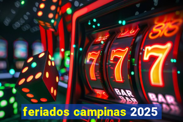 feriados campinas 2025