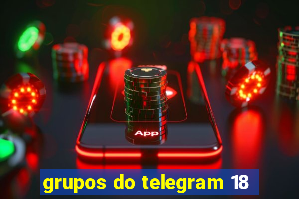 grupos do telegram 18