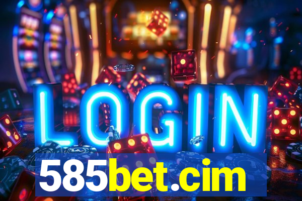 585bet.cim