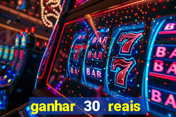 ganhar 30 reais agora no pix