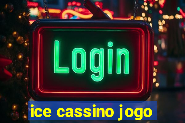 ice cassino jogo