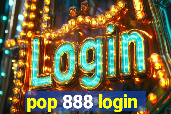 pop 888 login