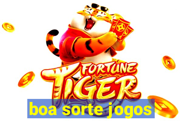 boa sorte jogos
