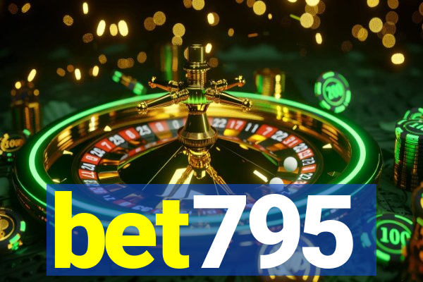 bet795