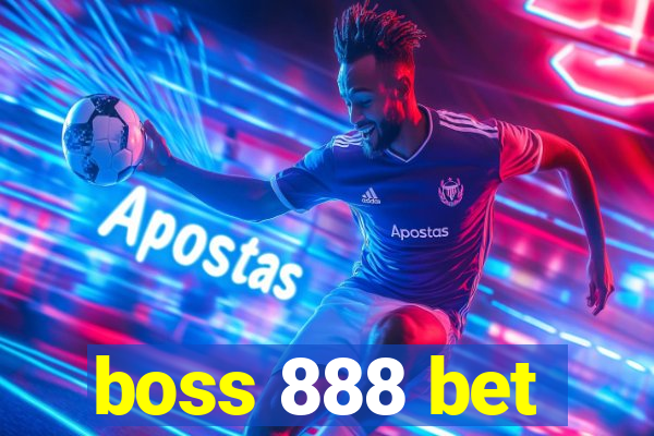 boss 888 bet