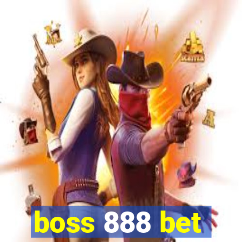 boss 888 bet