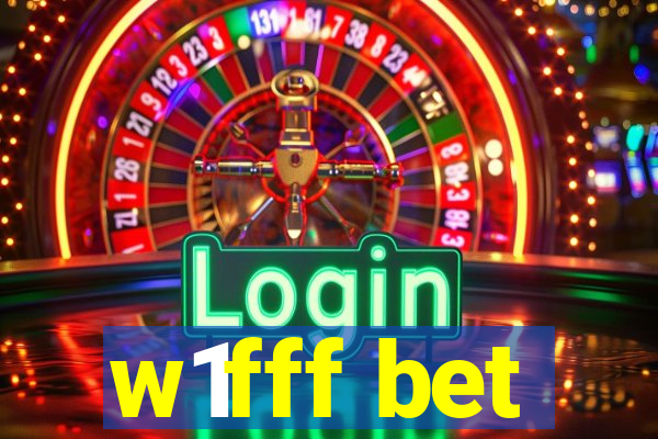 w1fff bet