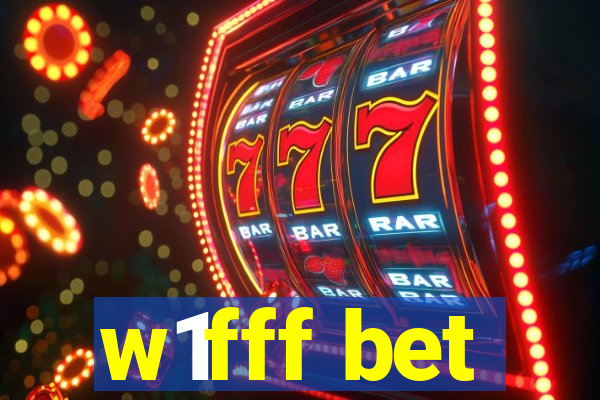 w1fff bet