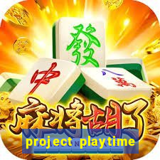 project playtime mobile beta