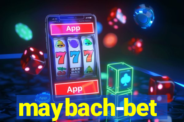 maybach-bet
