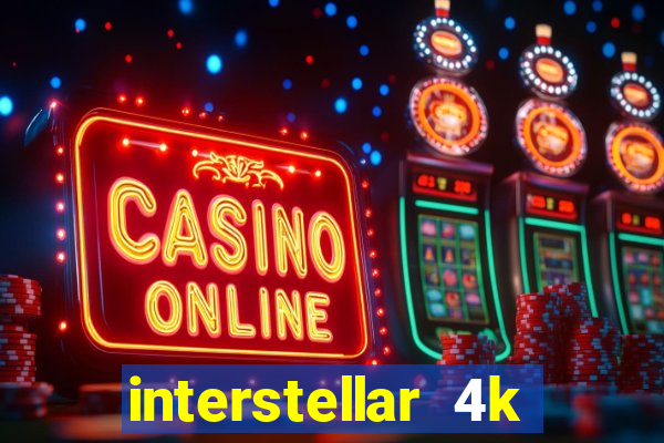 interstellar 4k free download