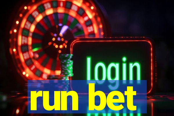 run bet