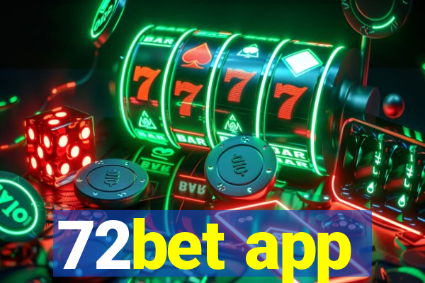 72bet app