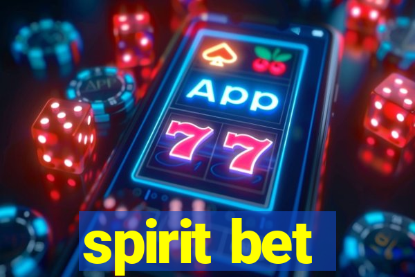 spirit bet