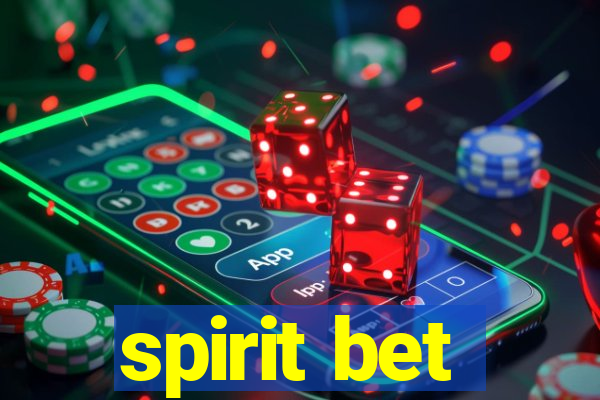 spirit bet