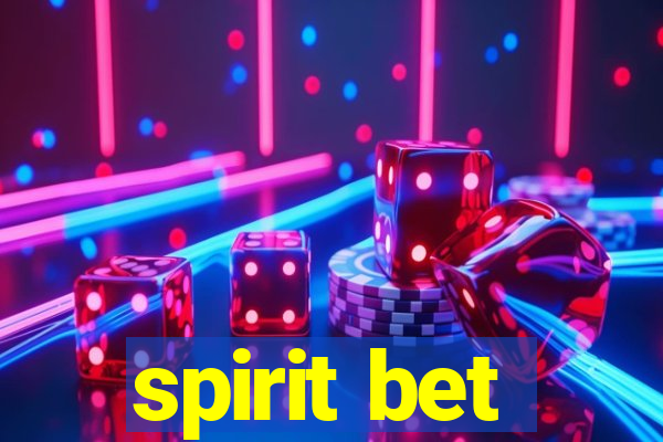 spirit bet