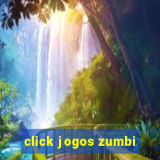 click jogos zumbi