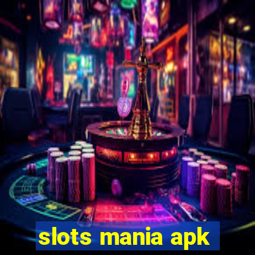 slots mania apk