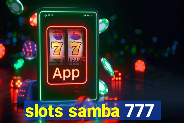 slots samba 777