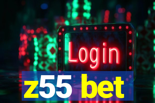 z55 bet