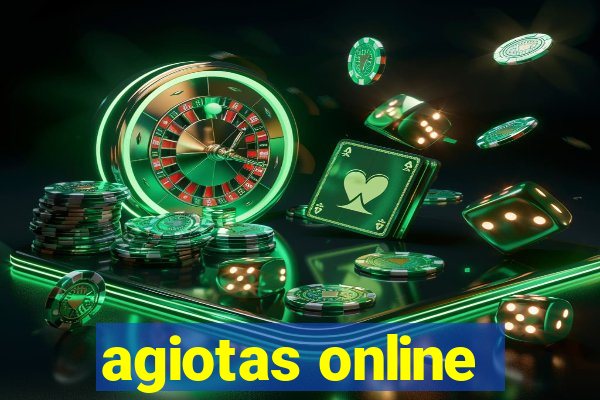 agiotas online