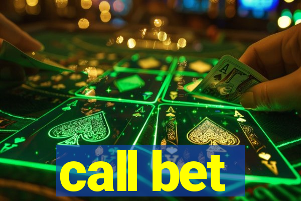 call bet