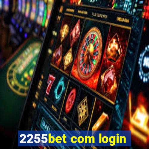 2255bet com login