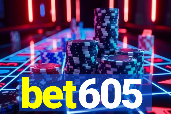 bet605