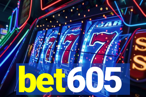 bet605