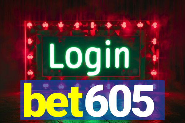 bet605