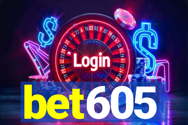 bet605