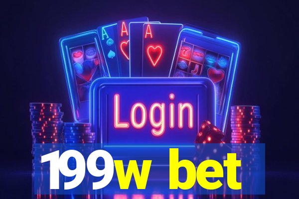 199w bet