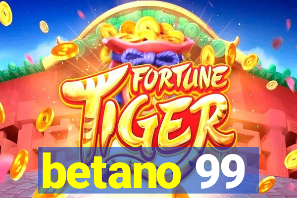 betano 99