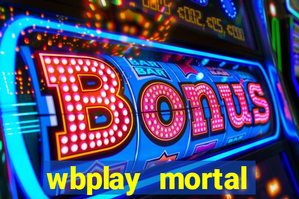 wbplay mortal kombat mobile