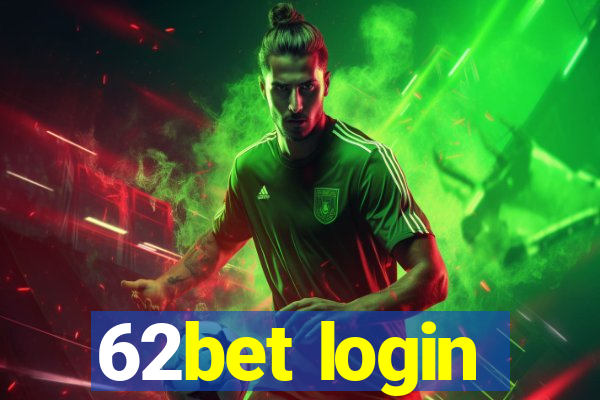 62bet login