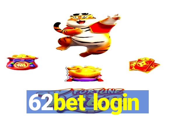 62bet login