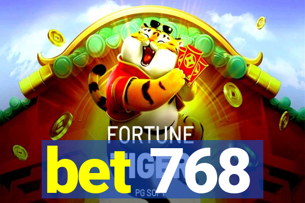 bet 768