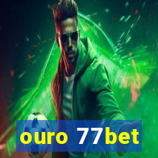 ouro 77bet