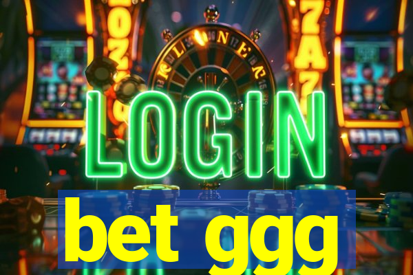 bet ggg