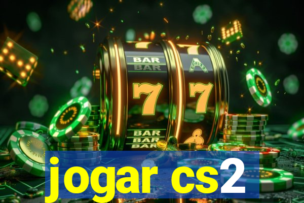 jogar cs2