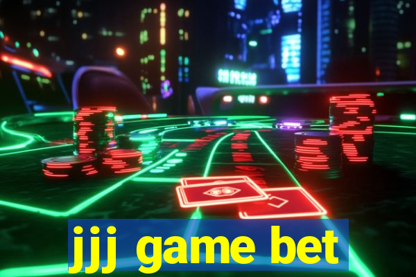 jjj game bet