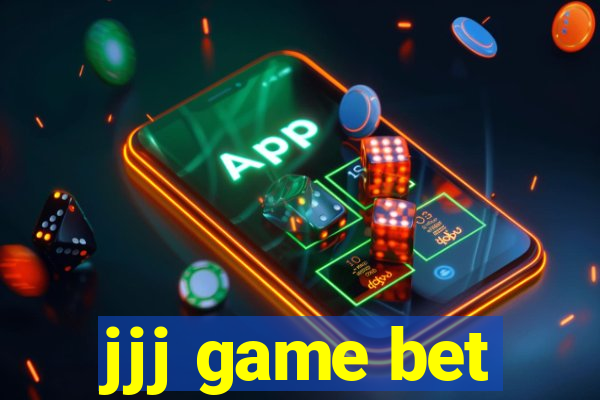 jjj game bet