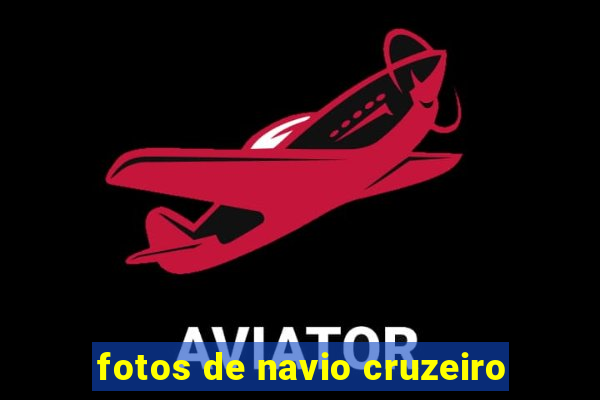 fotos de navio cruzeiro