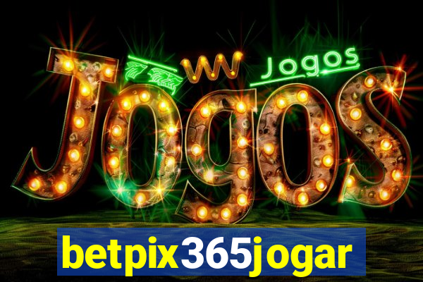 betpix365jogar
