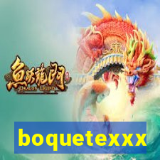 boquetexxx