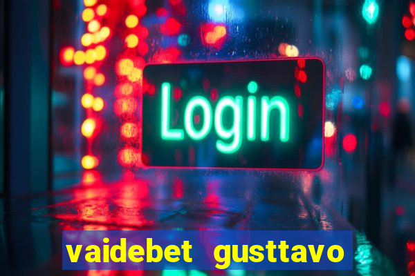 vaidebet gusttavo lima baixar