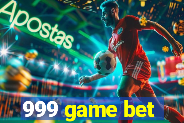 999 game bet