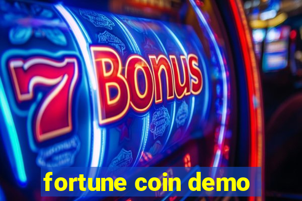 fortune coin demo