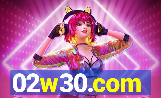 02w30.com