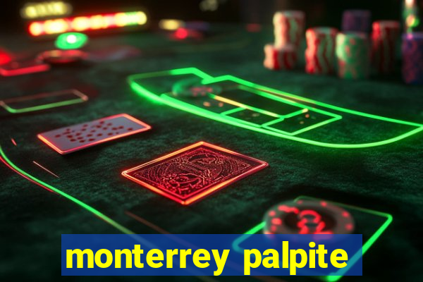 monterrey palpite